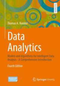 知的データ解析のためのモデルとアルゴリズム（テキスト・第４版）<br>Data Analytics : Models and Algorithms for Intelligent Data Analysis - a Comprehensive Introduction （4TH）