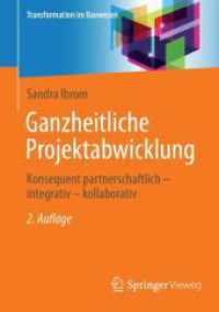 Ganzheitliche Projektabwicklung : Konsequent partnerschaftlich - integrativ - kollaborativ (Transformation im Bauwesen) （2ND）