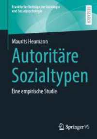 Autoritäre Sozialtypen : Eine empirische Studie (Frankfurter Beiträge zur Soziologie und Sozialpsychologie) （2024）