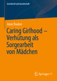 Caring Girlhood - Verhütung als Sorgearbeit von Mädchen (Geschlecht und Gesellschaft) （2024）