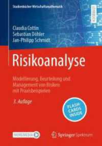 Risikoanalyse, m. 1 Buch, m. 1 E-Book : Modellierung, Beurteilung und Management von Risiken mit Praxisbeispielen (Studienbücher Wirtschaftsmathematik) （3. Aufl. 2025. xxvii, 493 S. XXVII, 493 S. 136 Abb., 3 Abb. in Farbe.）