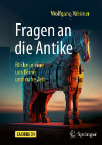 Fragen an die Antike : Blicke in eine uns ferne und nahe Zeit （2025）