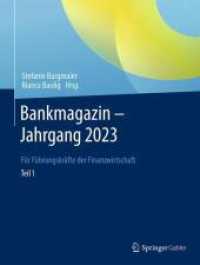 Bankmagazin - Jahrgang 2023 - Teil 1 : Für Führungskräfte der Finanzwirtschaft （2024. v, 268 S. V, 268 S. 219 Abb. 279 mm）