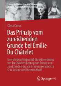 Das Prinzip vom zureichenden Grunde bei Émilie Du Châtelet : Eine philosophiegeschichtliche Einordnung von Du Châtelets Beitrag zum Prinzip vom zureichenden Grunde in einem Vergleich zu G.W. Leibniz und Christian Wolff (Frauen in Philo （2025）