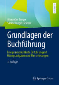 Grundlagen der Buchführung : Eine praxisorientierte Einführung mit Übungsaufgaben und Musterlösungen （3. Aufl. 2025. xvi, 245 S. XVI, 245 S. 188 Abb., 4 Abb. in Farbe. 240）