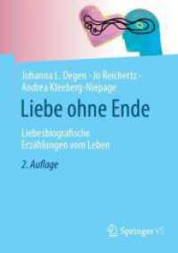 Liebe ohne Ende : Liebesbiografische Erzählungen vom Leben （2. Aufl. 2025. viii, 204 S. VIII, 204 S. 210 mm）