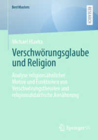 Verschwörungsglaube und Religion : Analyse religionsähnlicher Motive und Funktionen von Verschwörungstheorien und religionsdidaktische Annäherung (Bestmasters) （2025）