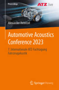 Automotive Acoustics Conference 2023 : 7. Internationale ATZ-Fachtagung Fahrzeugakustik (Proceedings) （2025. xvii, 288 S. XVII, 288 S. 252 Abb., 247 Abb. in Farbe. 235 mm）