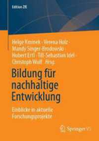 Bildung für nachhaltige Entwicklung : Einblicke in aktuelle Forschungsprojekte (Edition ZfE 17) （2025. xvi, 248 S. XVI, 248 S. 21 Abb., 7 Abb. in Farbe. 210 mm）