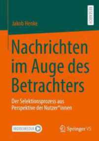 Nachrichten im Auge des Betrachters : Der Selektionsprozess aus Perspektive der Nutzer*innen （2025）