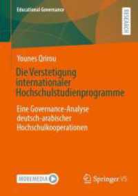 Die Verstetigung internationaler Hochschulstudienprogramme : Eine Governance-Analyse deutsch-arabischer Hochschulkooperationen (Educational Governance)
