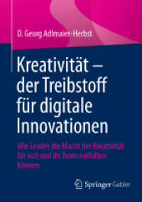 Kreativität - der Treibstoff für digitale Innovationen : Wie Leader die Macht der Kreativität für sich und ihr Team entfalten können