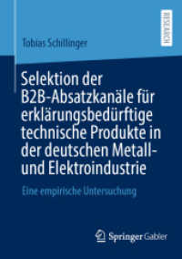 Selektion der B2B-Absatzkanäle für erklärungsbedürftige technische Produkte in der deutschen Metall- und Elektroindustrie : Eine empirische Untersuchung