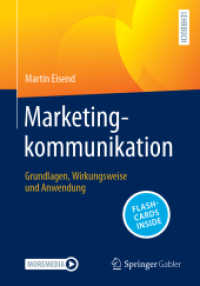 Marketingkommunikation, m. 1 Buch, m. 1 E-Book : Grundlagen, Wirkungsweise und Anwendung （2025. x, 270 S. X, 270 S. 80 Abb., 18 Abb. in Farbe. 240 mm）