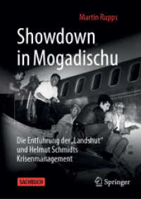 Showdown in Mogadischu : Die Entführung der "Landshut" und Helmut Schmidts Krisenmanagement （2025. xix, 317 S. XIX, 317 S. 8 Abb. 210 mm）