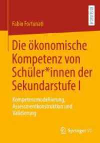 Die ökonomische Kompetenz von Schüler*innen der Sekundarstufe I : Kompetenzmodellierung, Assessmentkonstruktion und Validierung