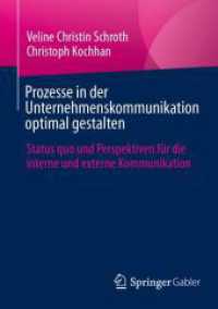 Prozesse in der Unternehmenskommunikation optimal gestalten : Status quo und Perspektiven für die interne und externe Kommunikation