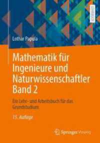 Mathematik für Ingenieure und Naturwissenschaftler Band 2 : Ein Lehr- und Arbeitsbuch für das Grundstudium （15. Aufl. 2025. xxi, 833 S. XXI, 833 S. 353 Abb. 240 mm）
