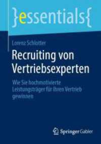 Recruiting von Vertriebsexperten : Wie Sie hochmotivierte Leistungsträger für Ihren Vertrieb gewinnen (essentials)