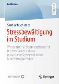 Stressbewältigung im Studium : Wirksamkeit achtsamkeitsbasierter Interventionen auf das individuelle Stresserleben bei Medizinstudierenden (Bestmasters)