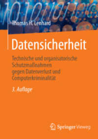 Datensicherheit : Technische und organisatorische Schutzmaßnahmen gegen Datenverlust und Computerkriminalität （3. Aufl. 2025. xv, 155 S. XV, 155 S. 10 Abb. 210 mm）