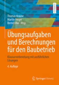 Übungsaufgaben und Berechnungen für den Baubetrieb : Klausurvorbereitung mit ausführlichen Lösungen （4. Aufl. 2025. xi, 330 S. XI, 330 S. 170 Abb. 240 mm）