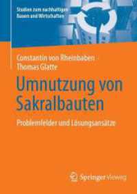 Umnutzung von Sakralbauten : Problemfelder und Lösungsansätze (Studien zum nachhaltigen Bauen und Wirtschaften)