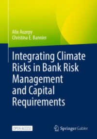 Integrating Climate Risks in Bank Risk Management and Capital Requirements （2025. xi, 186 S. XI, 186 p. 19 illus. 240 mm）