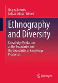 Ethnography and Diversity : Knowledge Production at the Boundaries and the Boundaries of Knowledge Production