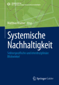 Systemische Nachhaltigkeit : Sektorspezifische und interdisziplinäre Blickwinkel (Sdg - Forschung, Konzepte, Lösungsansätze zur Nachhaltigkeit)
