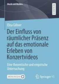 Der Einfluss von räumlicher Präsenz auf das emotionale Erleben von Konzertvideos : Eine theoretische und empirische Untersuchung (Musik und Medien)