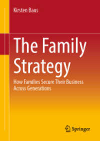 The Family Strategy : How Families Secure Their Business Across Generations