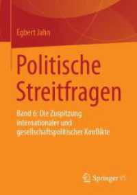 Politische Streitfragen : Band 6: Die Zuspitzung internationaler und gesellschaftspolitischer Konflikte （2025. xvi, 415 S. XVI, 415 S. 1 Abb. 210 mm）