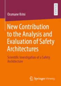 New Contribution to the Analysis and Evaluation of Safety Architectures : Scientific Investigation of a Safety Architecture