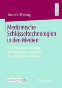 Medizinische Schlüsseltechnologien in den Medien : Eine Analyse der Wirkung auf Informationssuche und Anschlusskommunikation