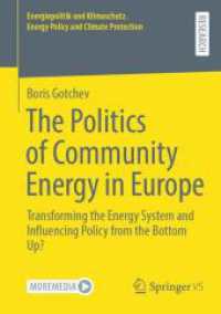 The Politics of Community Energy in Europe : Transforming the Energy System and Influencing Policy from the Bottom Up? (Energiepolitik und Klimaschutz. Energy Policy and Climate Protection)