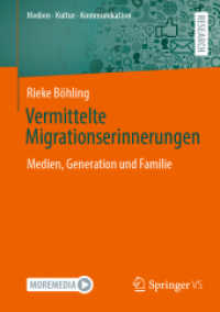 Vermittelte Migrationserinnerungen : Medien, Generation und Familie (Medien • Kultur • Kommunikation)