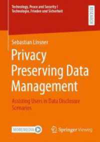 Privacy Preserving Data Management : Assisting Users in Data Disclosure Scenarios (Technology, Peace and Security I Technologie, Frieden und Sicherheit)