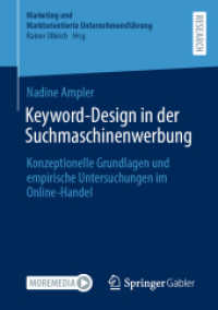 Keyword-Design in der Suchmaschinenwerbung : Konzeptionelle Grundlagen und empirische Untersuchungen im Online-Handel (Marketing und Marktorientierte Unternehmensführung)