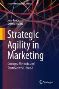 Strategic Agility in Marketing : Concepts, Methods, and Organizational Impact (Future of Business and Finance)