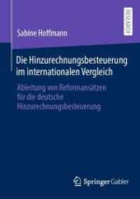 Die Hinzurechnungsbesteuerung im internationalen Vergleich : Ableitung von Reformansätzen für die deutsche Hinzurechnungsbesteuerung