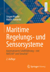 Maritime Regelungs- und Sensorsysteme : Automatisierte Schiffsführung - mit MATLAB® und Simulink® （2. Aufl. 2025. x, 852 S. X, 852 S. 315 Abb., 263 Abb. in Farbe. 240 mm）