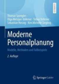 Moderne Personalplanung : Modelle, Methoden und Fallbeispiele （2. Aufl. 2025. xiv, 459 S. XIV, 459 S. 63 Abb. 240 mm）