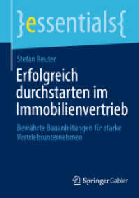 Erfolgreich durchstarten im Immobilienvertrieb : Bewährte Bauanleitungen für starke Vertriebsunternehmen (essentials)