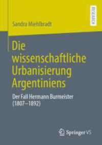 Die wissenschaftliche Urbanisierung Argentiniens : Der Fall Hermann Burmeister (1807-1892)