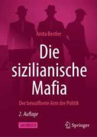 Die sizilianische Mafia : Der bewaffnete Arm der Politik （2. Aufl. 2025. xvi, 594 S. XVI, 594 S. 7 Abb., 4 Abb. in Farbe. 210 mm）