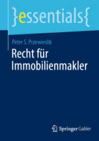 Recht für Immobilienmakler (essentials) （2025. x, 49 S. X, 49 S. 8 Abb., 6 Abb. in Farbe. 210 mm）