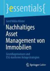 Nachhaltiges Asset Management von Immobilien : Grundlagenwissen und ESG-konforme Anlagestrategien (essentials)