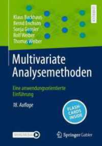 Multivariate Analysemethoden, m. 1 Buch, m. 1 E-Book : Eine anwendungsorientierte Einführung （18. Aufl. 2025. xv, 662 S. XV, 662 S. 330 Abb., 306 Abb. in Farbe. 240）