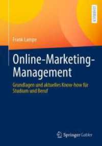 Online-Marketing-Management : Grundlagen und aktuelles Know-how für Studium und Beruf （2025. xi, 400 S. XI, 400 S. 138 Abb., 133 Abb. in Farbe. 240 mm）